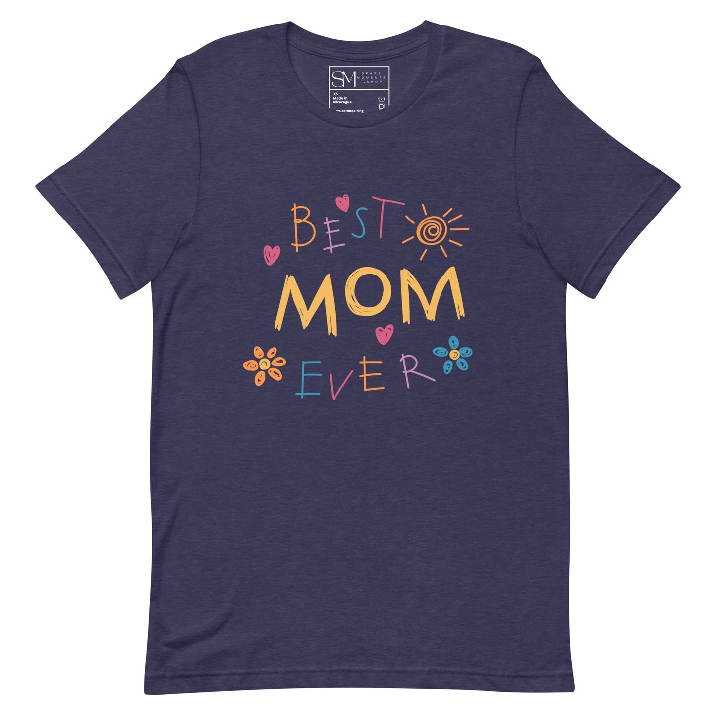 Best Mom Ever | Unisex t - shirt