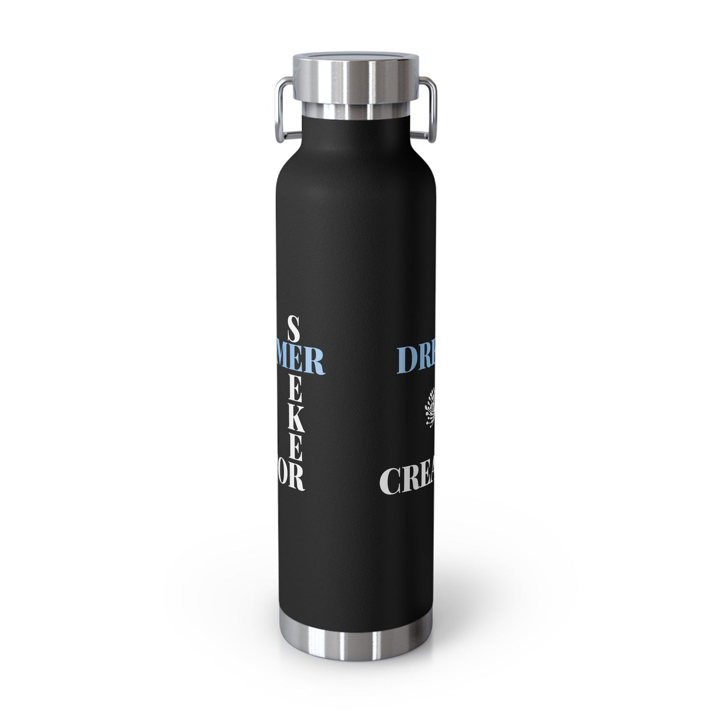Dreamer Seeker Creator | 22oz Vacuum Insulated Bottle