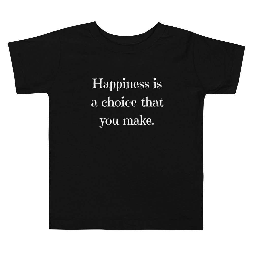 Happiness Is a Choice | Toddler Short Sleeve Tee