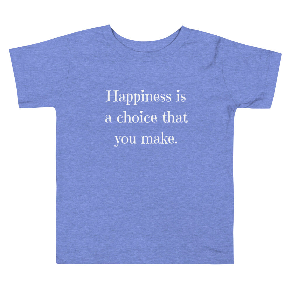 Happiness Is a Choice | Toddler Short Sleeve Tee