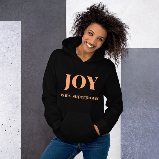 Joy is my Superpower | Unisex Hoodie