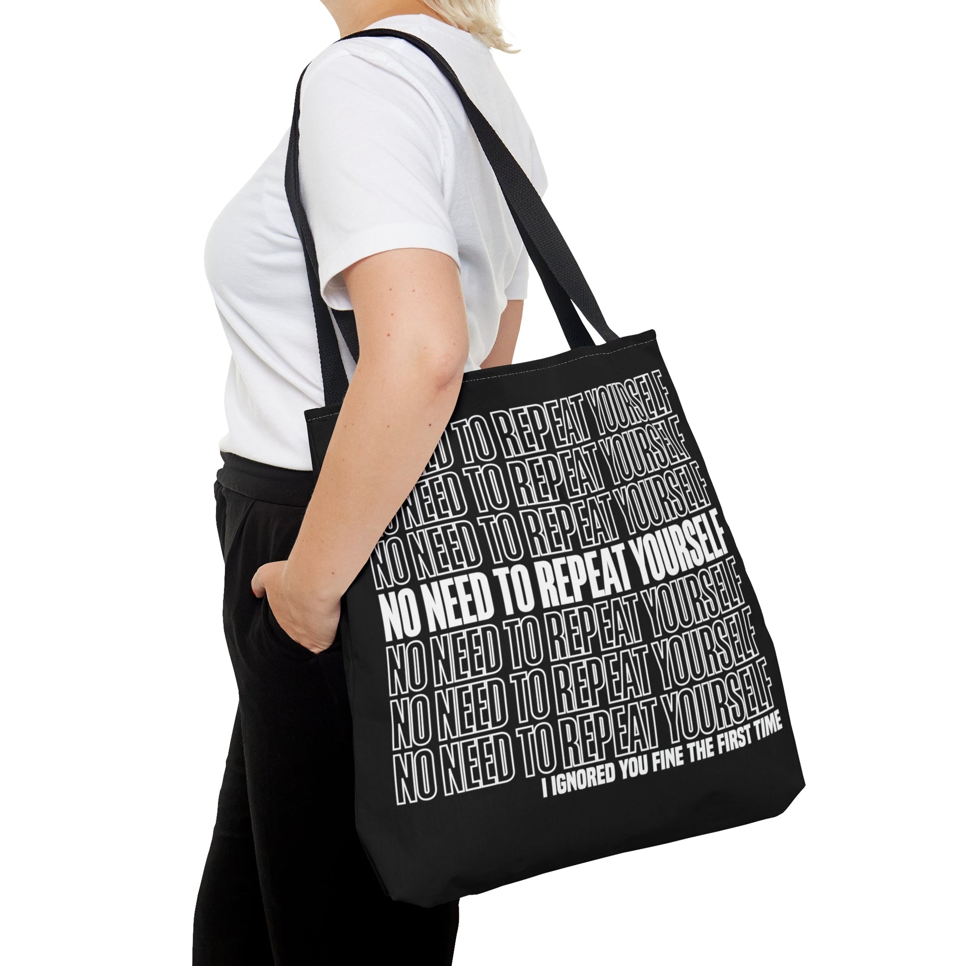No Need to Repeat Yourself | Tote Bag