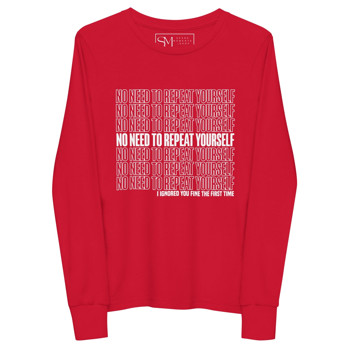 No Need to Repeat Yourself | Youth long sleeve tee