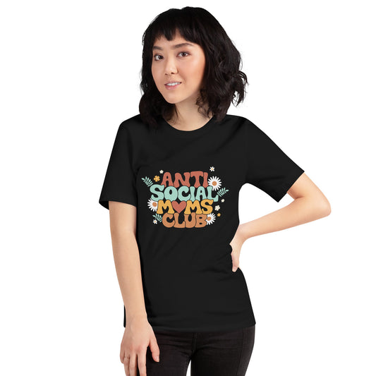 Anti Social Moms Club | Unisex t - shirt