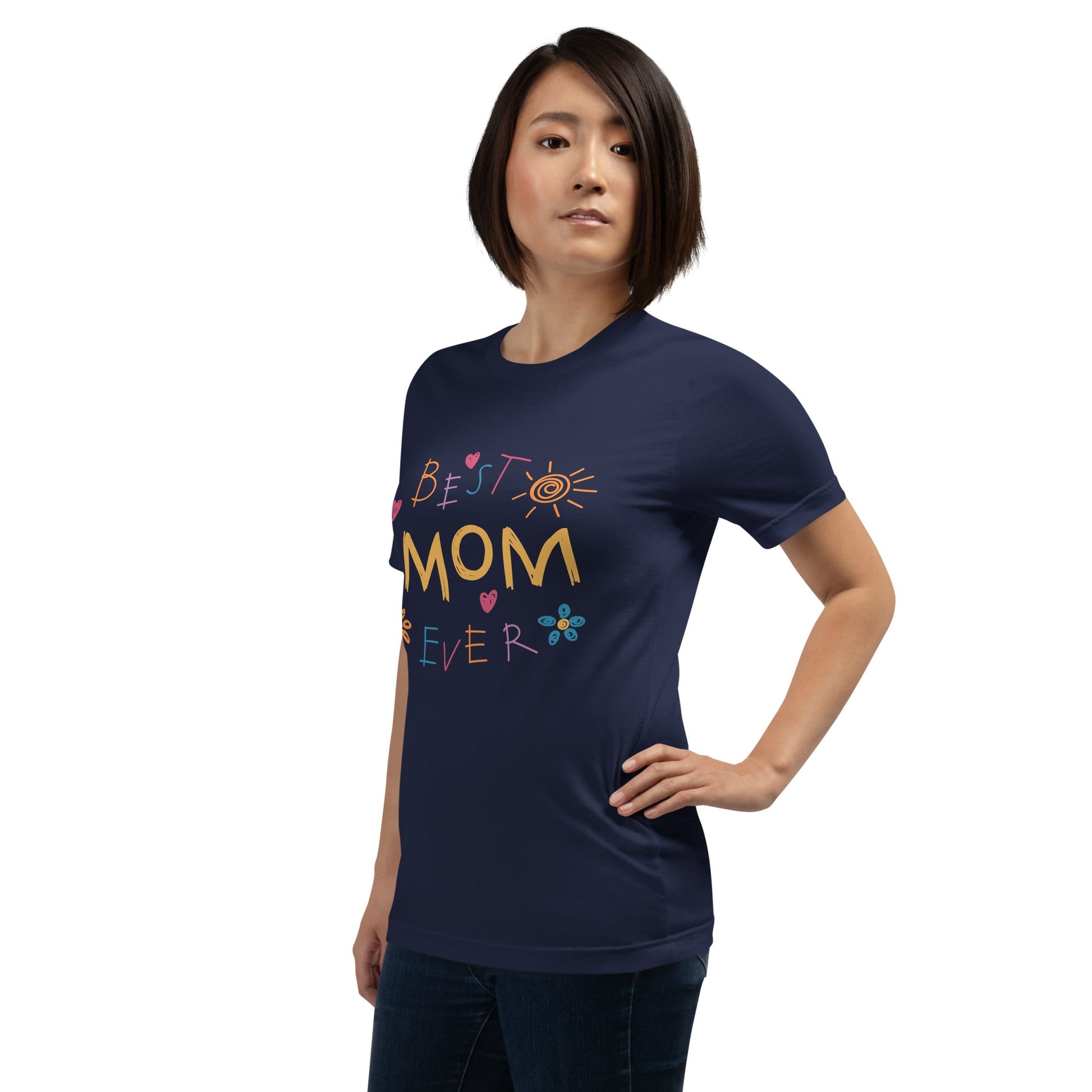 Best Mom Ever | Unisex t - shirt