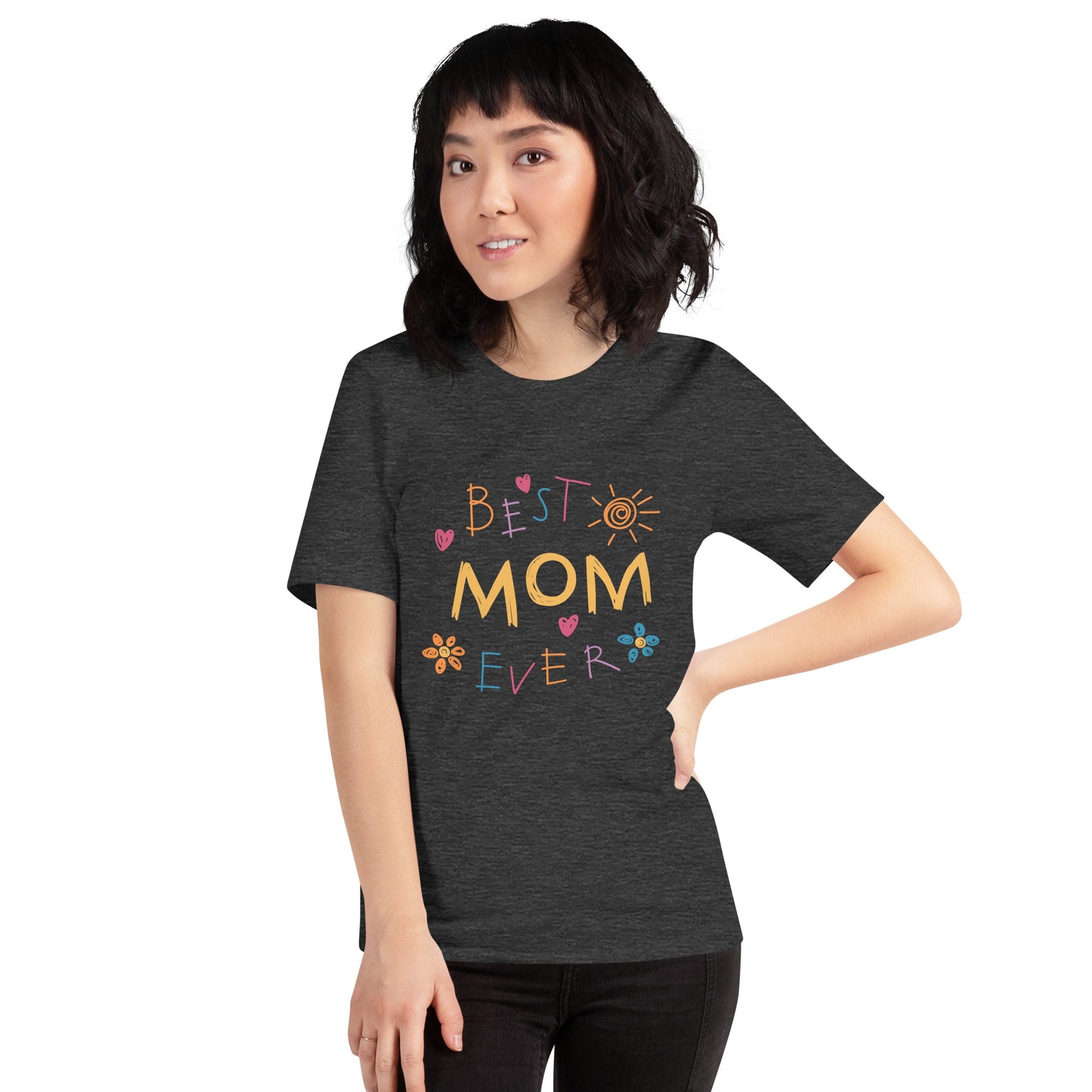 Best Mom Ever | Unisex t - shirt