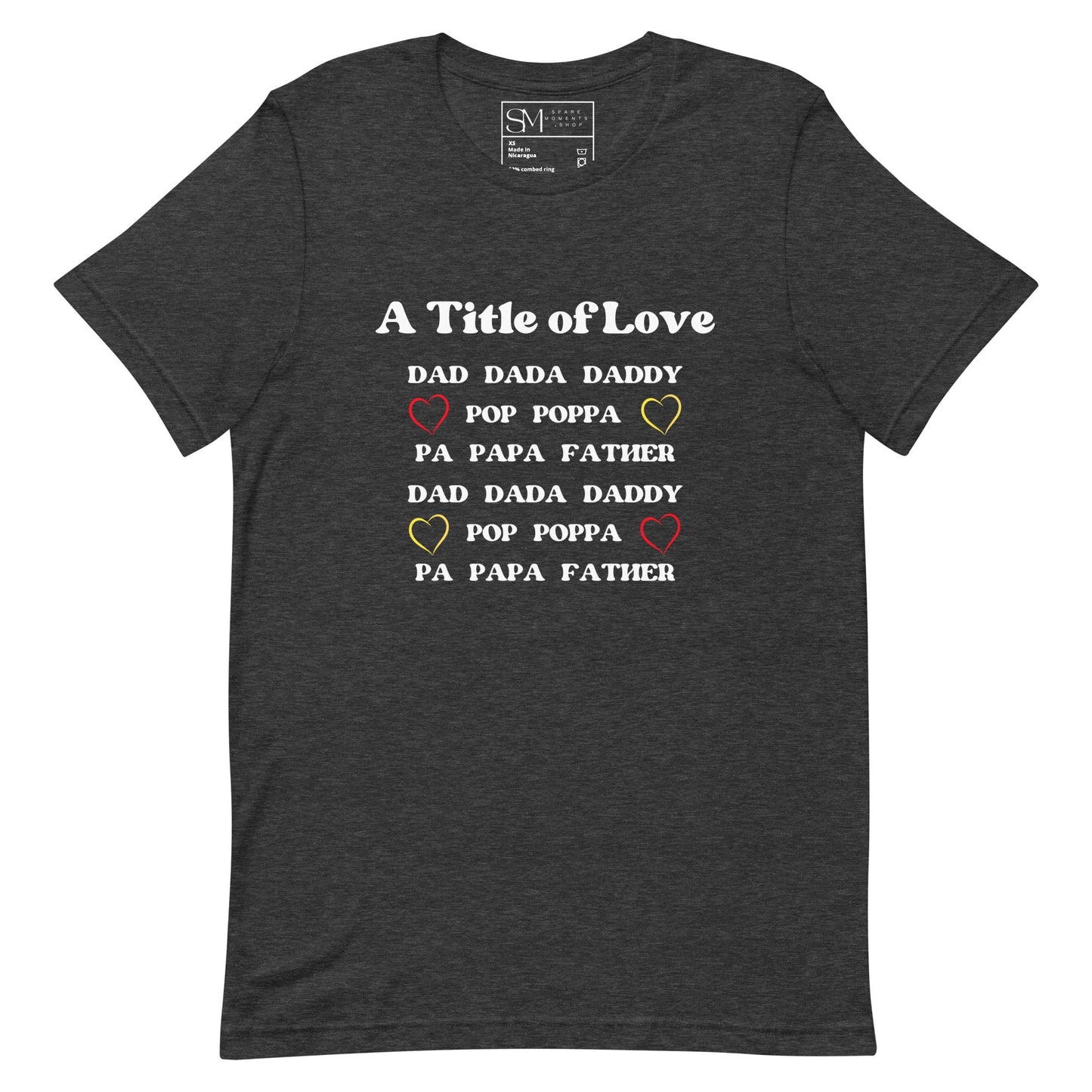 DAD - A Title of Love | Unisex t-shirt