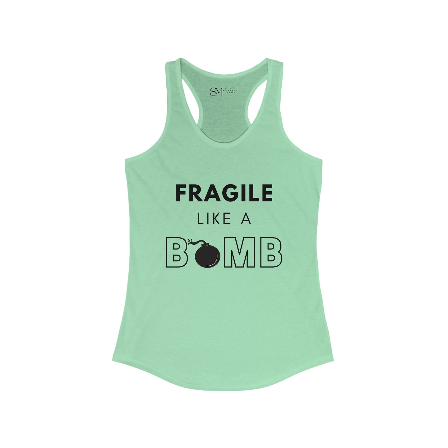 Fragile Like a Bomb | Women’s Ideal Racerback Tank
