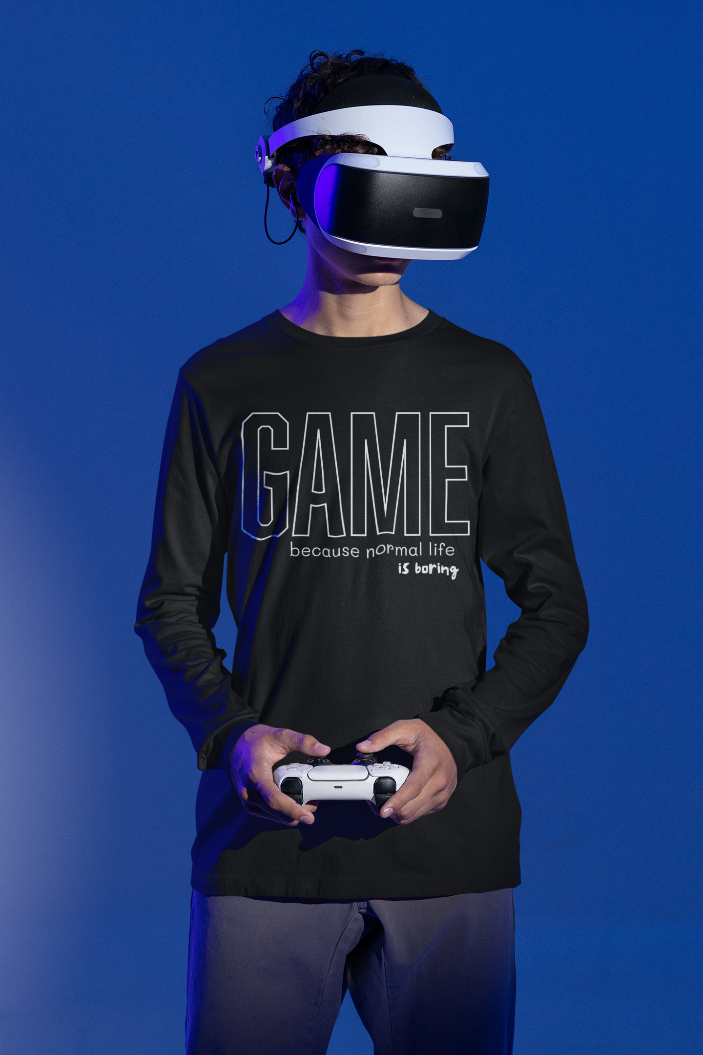 GAME Because Normal Life is Boring | Unisex Long Sleeve Tee