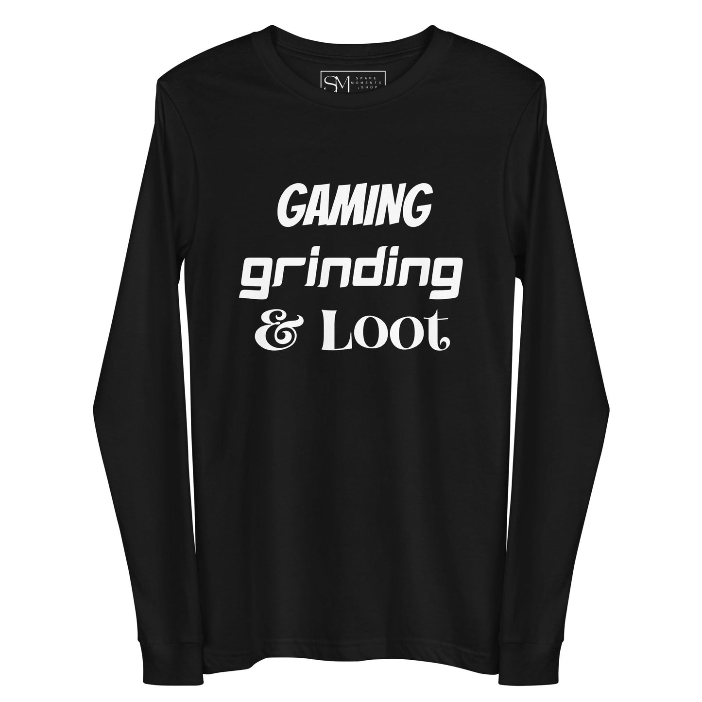 GAMING Grinding & Loot | Unisex Long Sleeve Tee
