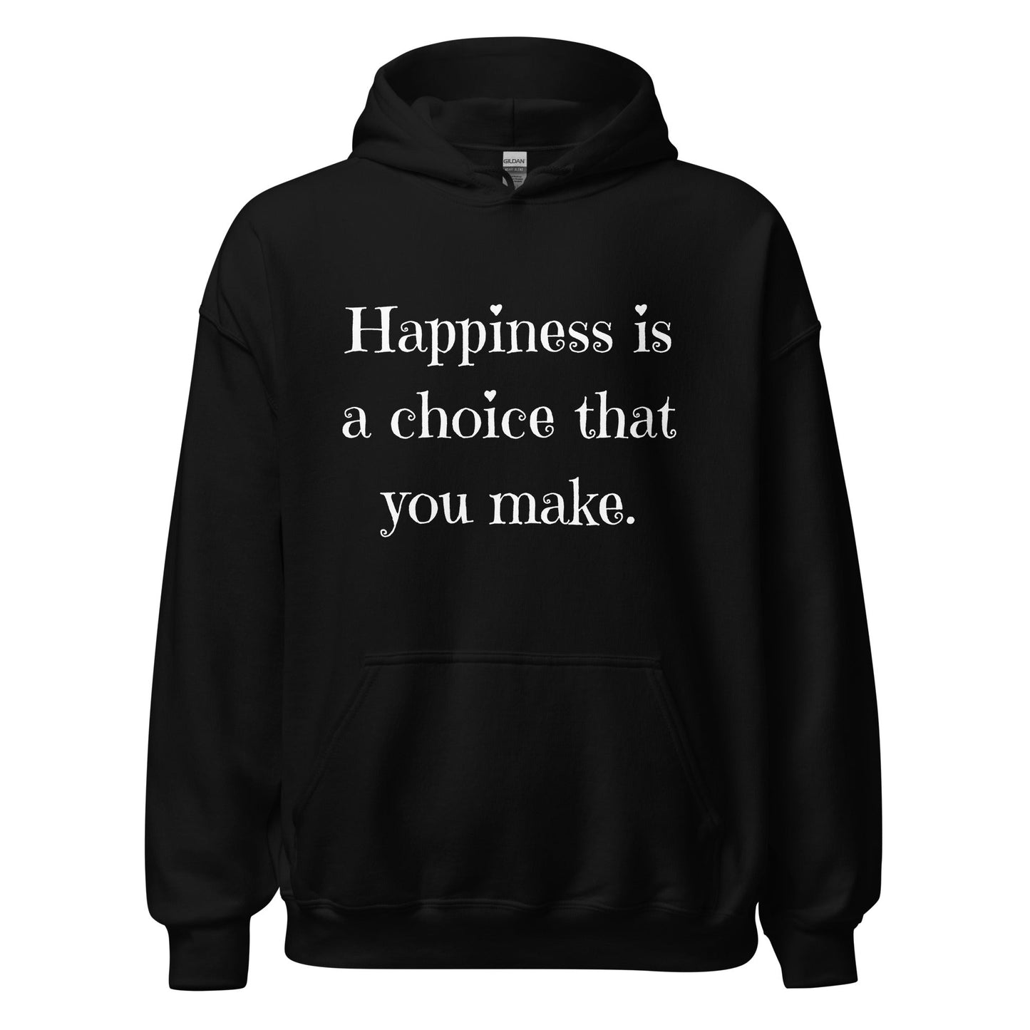 Happiness is a Choice | Unisex Hoodie