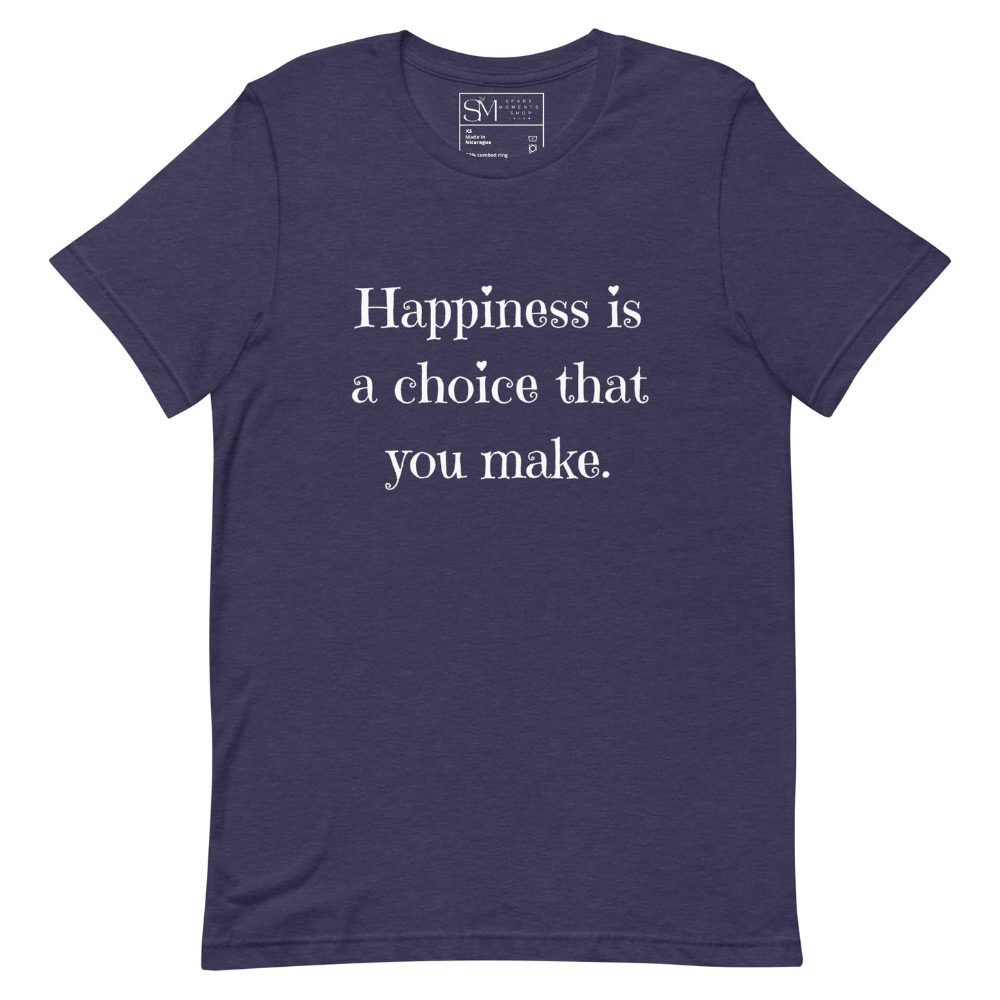 Happiness is a Choice | Unisex t-shirt