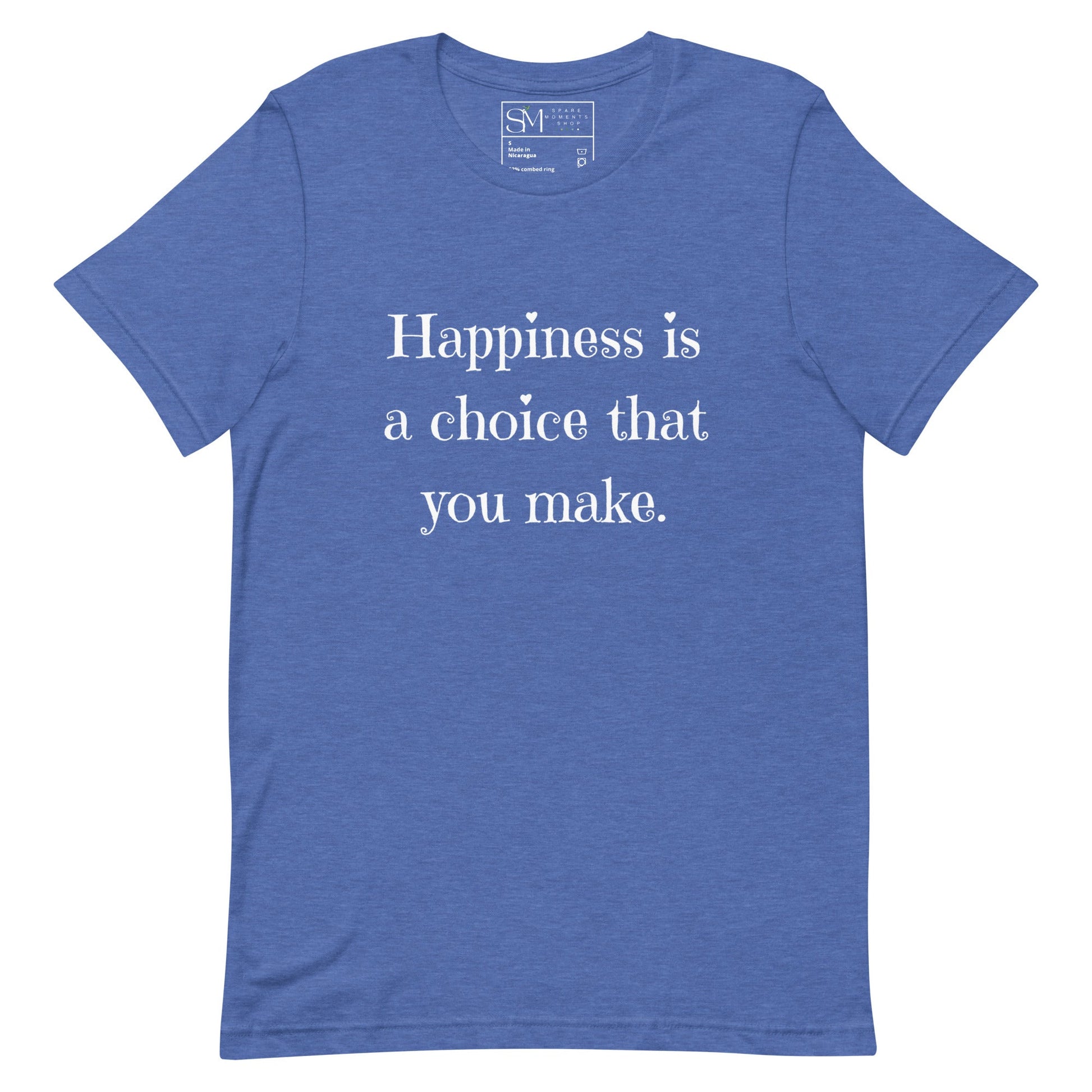 Happiness is a Choice | Unisex t-shirt