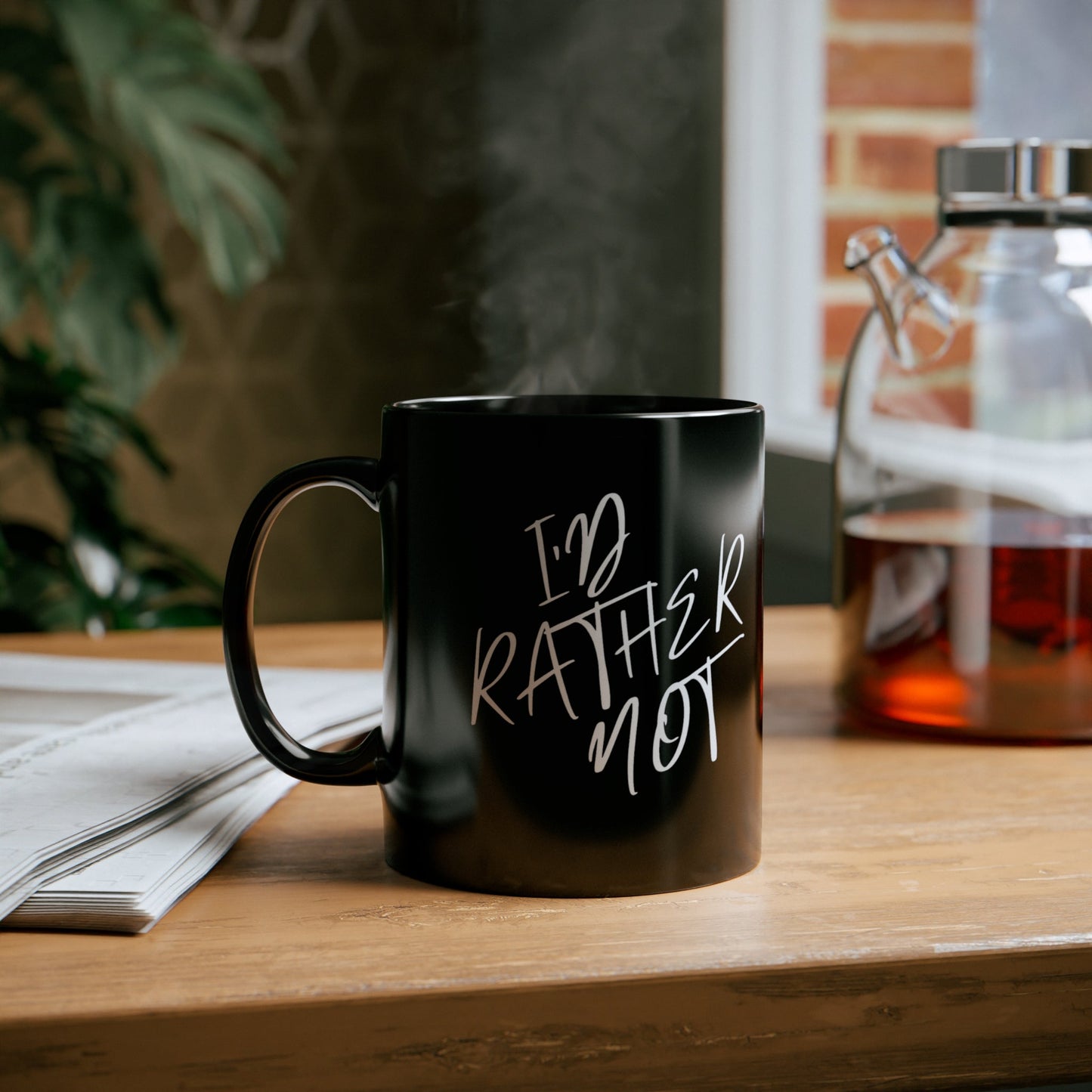 I’d Rather Not | 11oz Black Mug