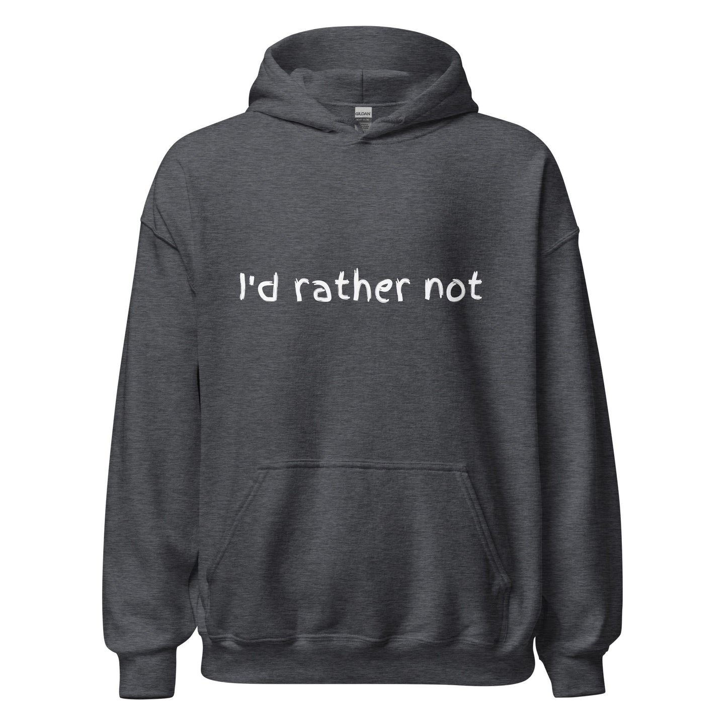 I’d Rather Not | Unisex Hoodie