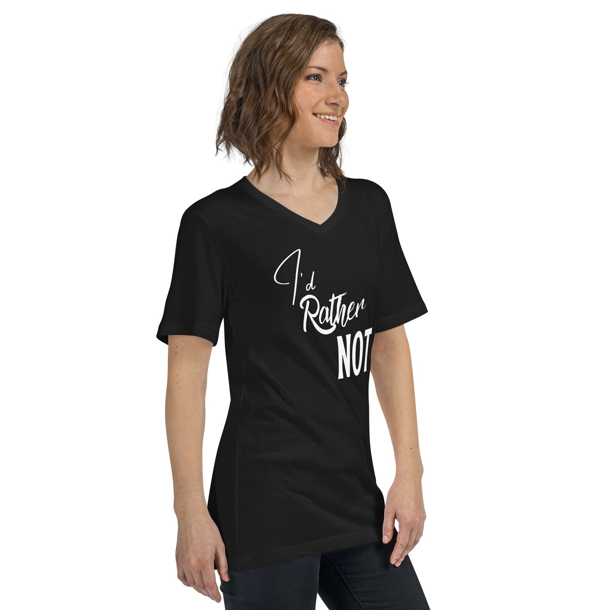 I’d Rather Not | Unisex Short Sleeve V-Neck T-Shirt