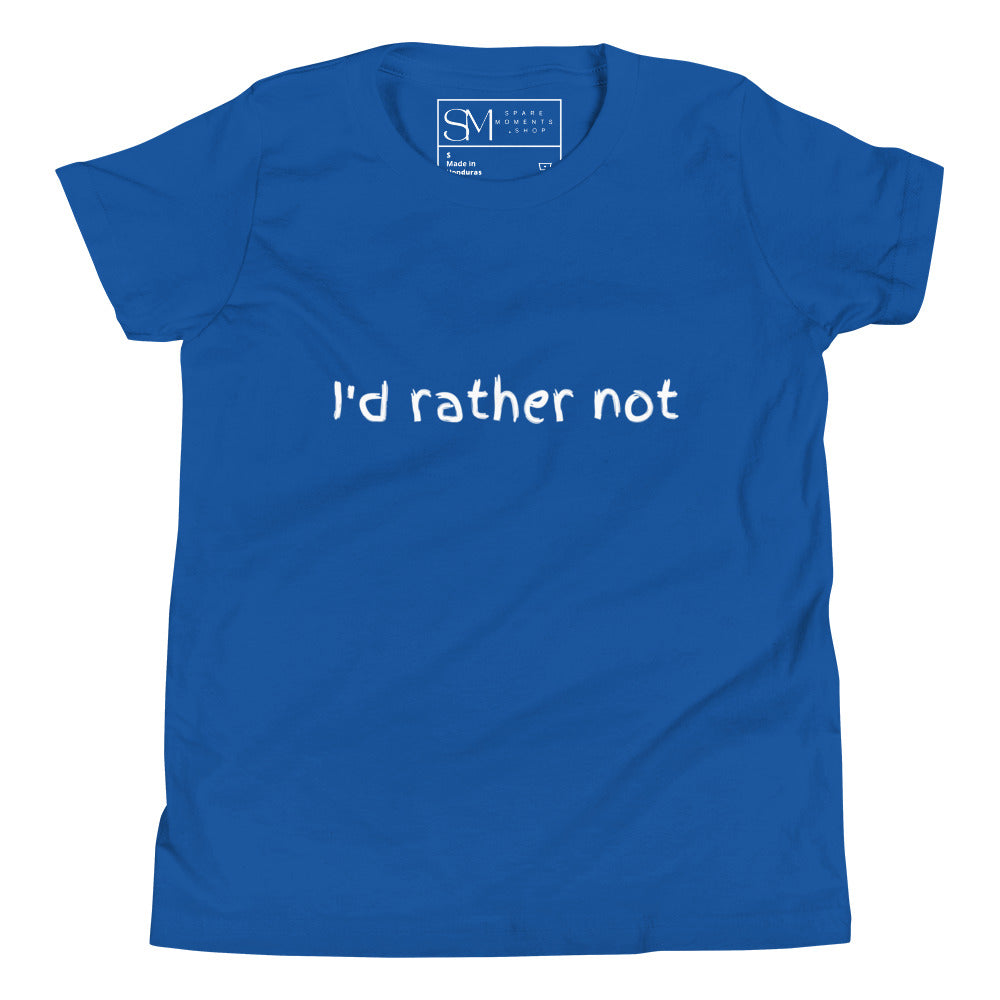 I’d Rather Not | Youth Short Sleeve T-Shirt