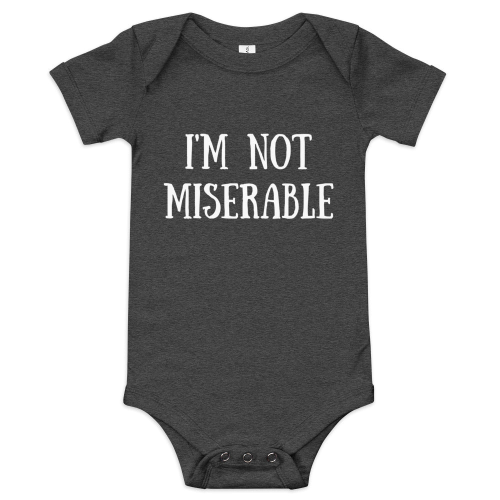 I’m Not Miserable | Baby short sleeve one piece