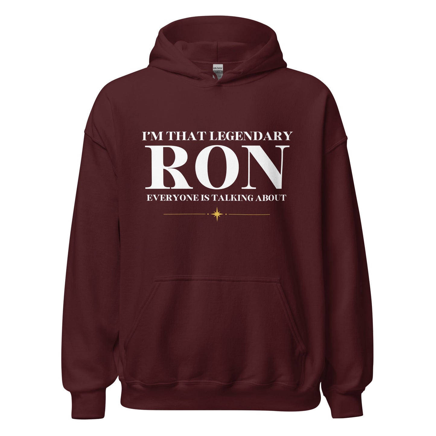 I’m That Legendary Ron | Unisex Hoodie