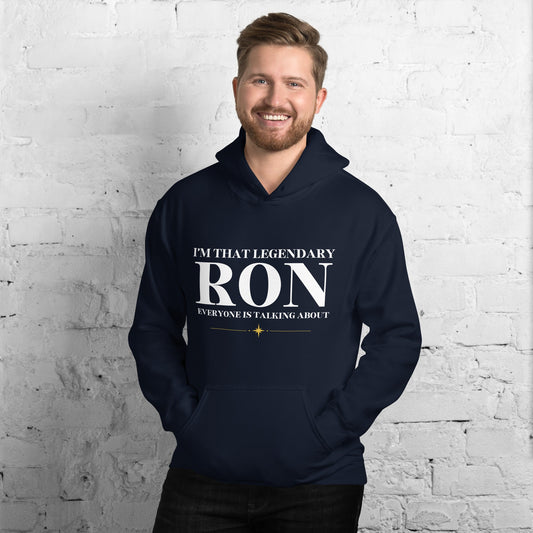 I’m That Legendary Ron | Unisex Hoodie