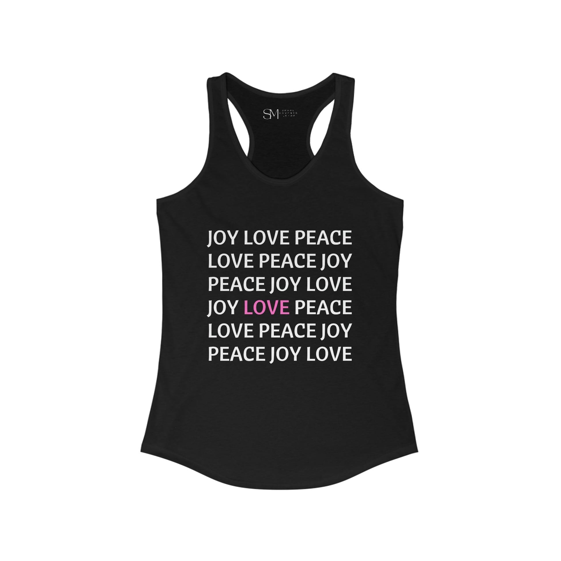 JOY LOVE PEACE | Women’s Ideal Racerback Tank