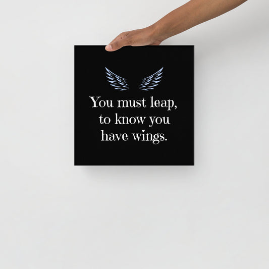Leap To Know You Have Wings | Thin Canvas