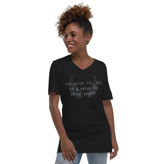 Leap to Know You Have Wings | Unisex Short Sleeve V - Neck