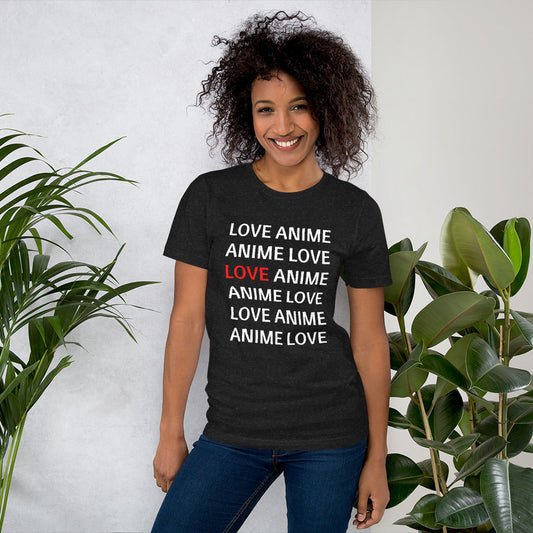 LOVE ANIME | Unisex t-shirt