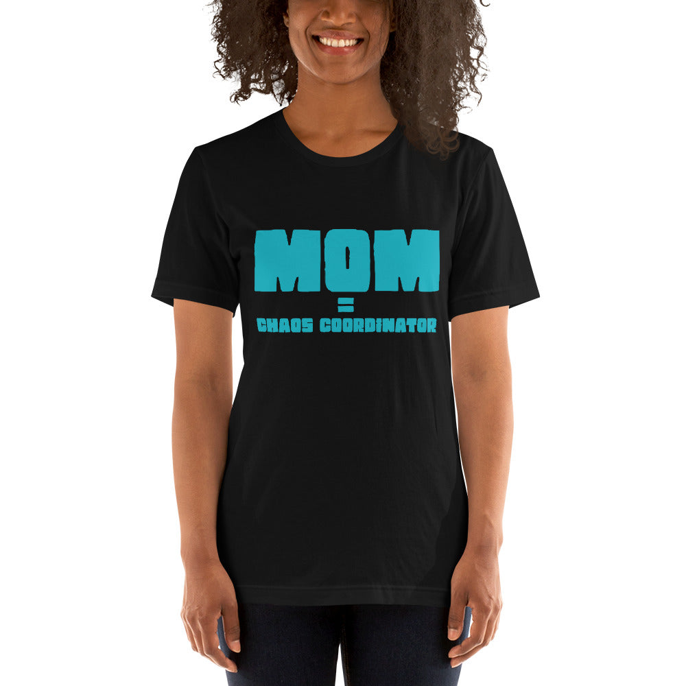 MOM = Chaos Coordinator | Unisex t-shirt