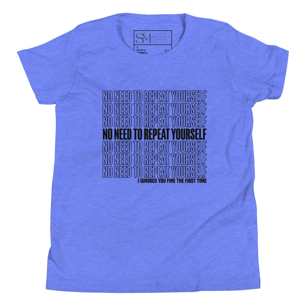 No Need to Repeat Yourself | Youth Short Sleeve T-Shirt