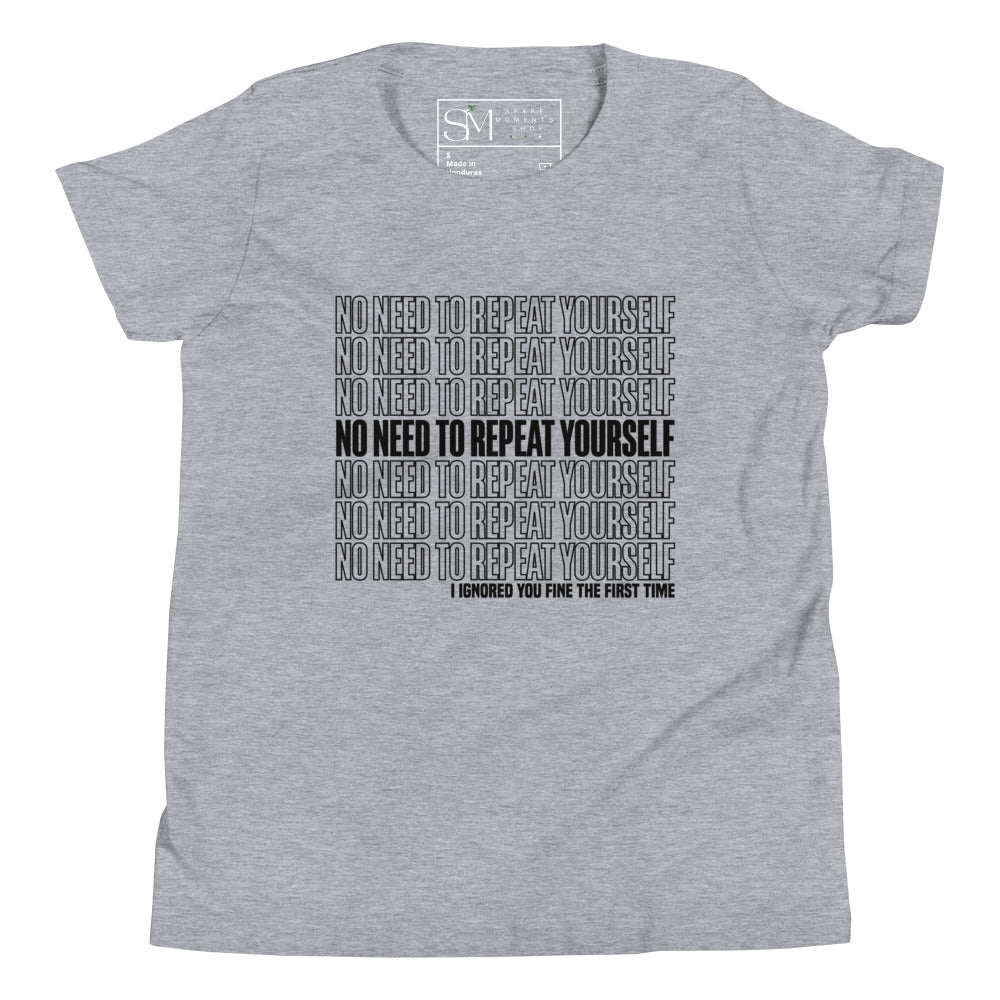 No Need to Repeat Yourself | Youth Short Sleeve T-Shirt