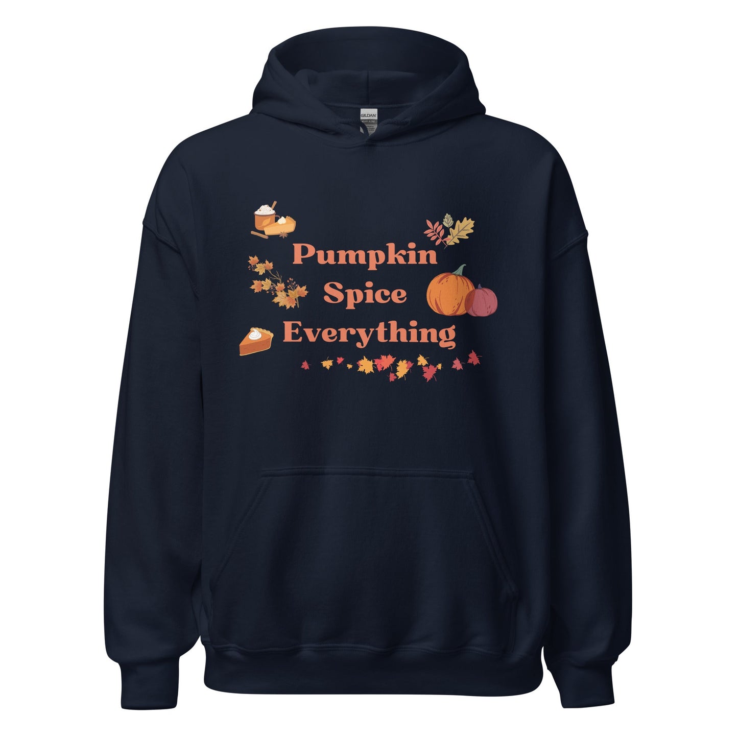Pumpkin Spice Everything | Unisex Hoodie