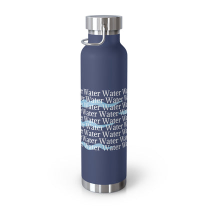 Water Water | 22oz Vacuum Insulated Bottle