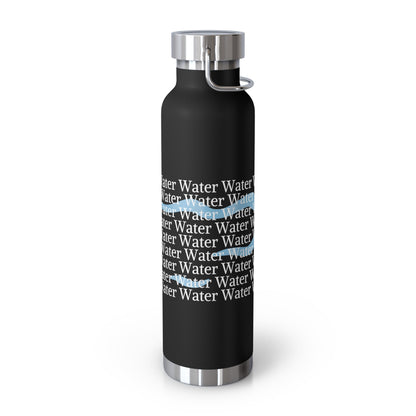 Water Water | 22oz Vacuum Insulated Bottle