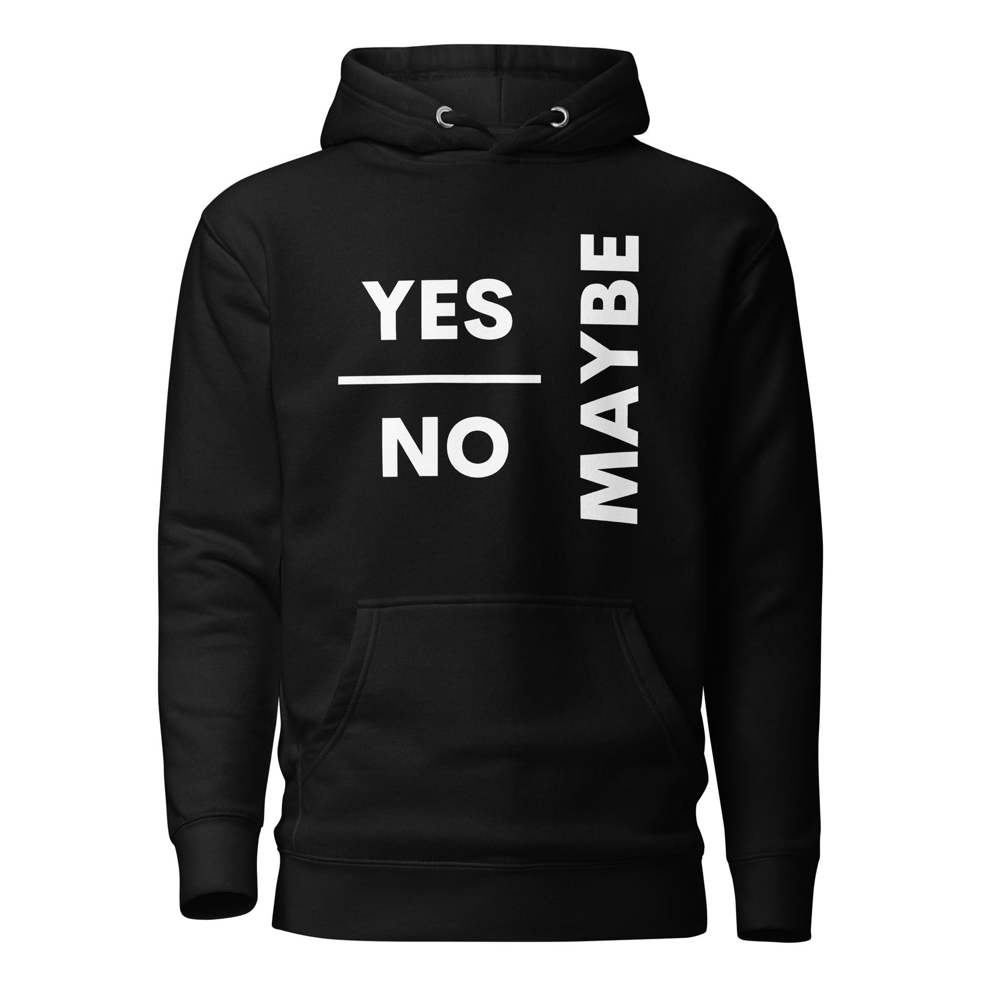 Yes No Maybe | Premium Unisex Hoodie
